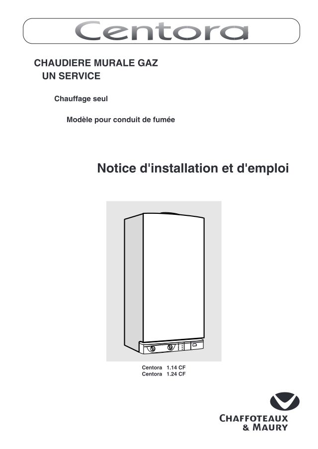 Premiere page : Notice d'utilisation Chaffoteaux CENTORA 1.14 CF N FR (200005779031)