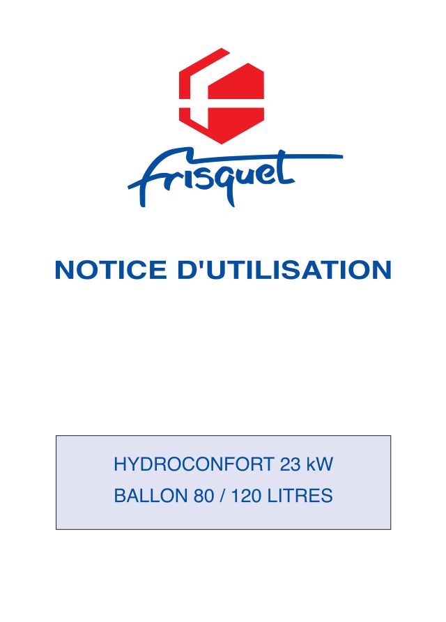 Premiere page : Notice d'utilisation Frisquet HYDROCONFORT 23 KW 120/700 @9603000-0009000
