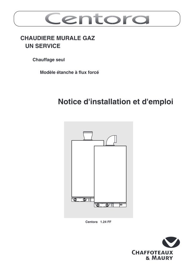 Premiere page : Notice d'utilisation Chaffoteaux CENTORA 1.24 FF N FR (200005781037)