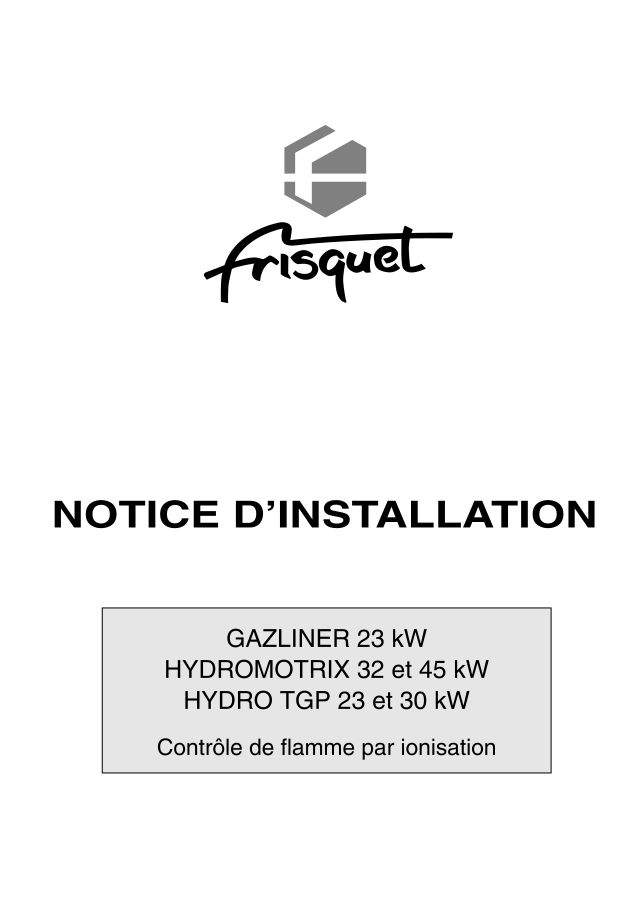 Première page : Notice d'installation Frisquet GAZLINER 23 KW IF @9402000-0005000