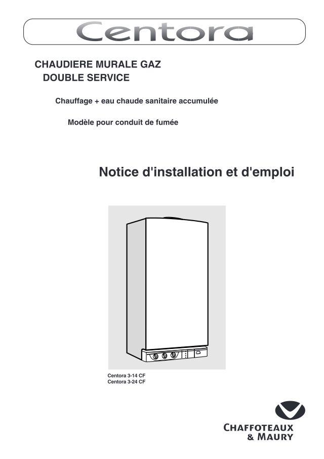 Premiere page : Notice d'utilisation Chaffoteaux CENTORA 3.14 CF N FR (200007779031)
